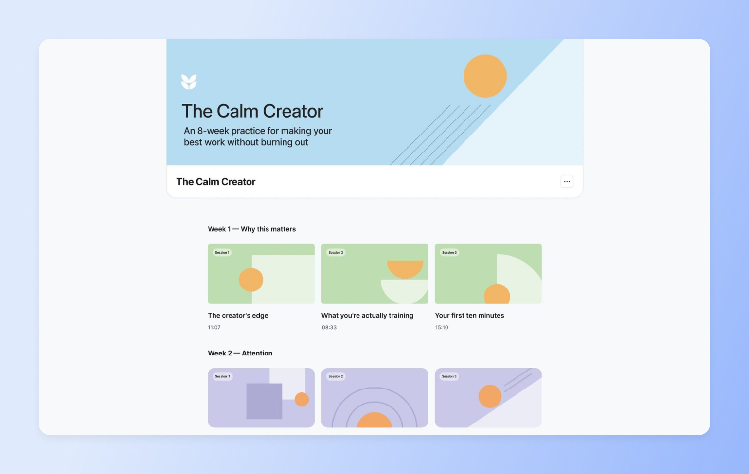 The Calm Creator 8-week practice program dashboard showing Week 1 and Week 2 sessions with geometric thumbnails and timestamps
