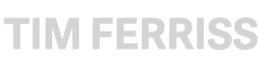 Tim Ferriss
